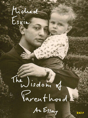 cover image of The Wisdom of Parenthood